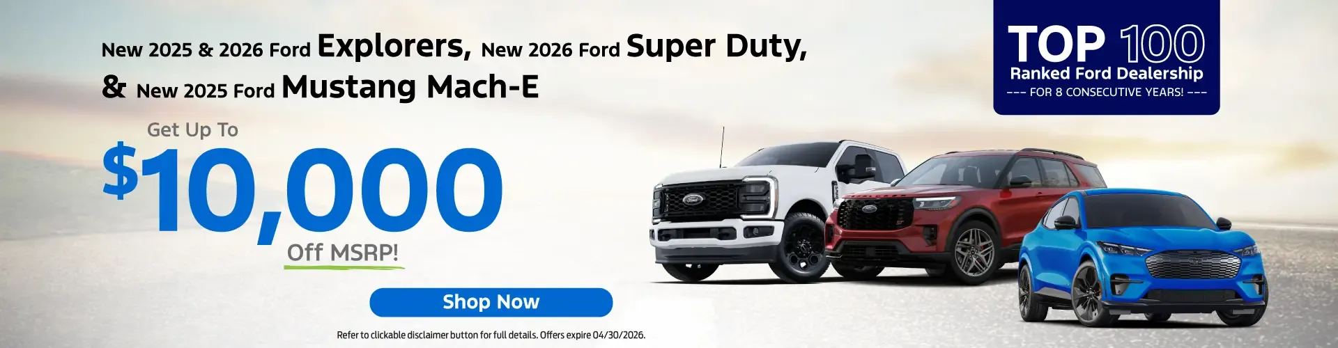 New 2025 & 2026 Ford Explorers, New 2026 Ford Super Duty & New 2026 Ford Mustang Mache-E Special